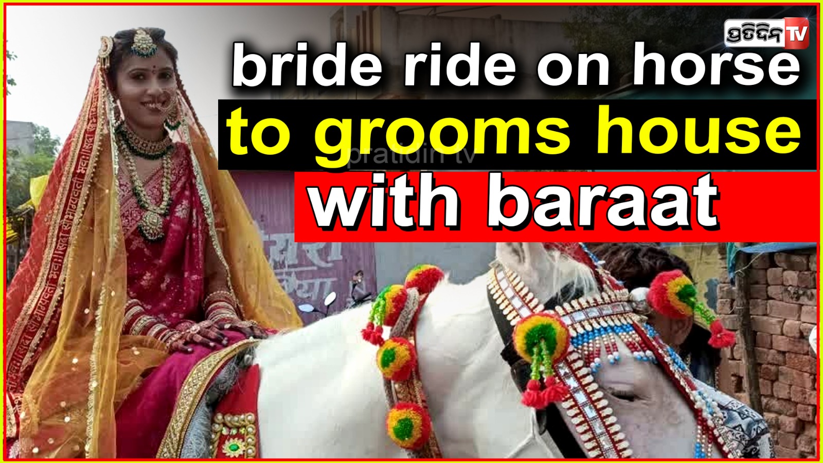 The Bride rides on horse and goes to groom's house with baraat