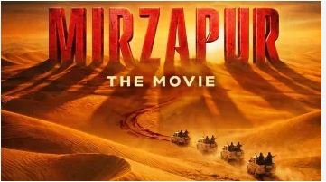 Mirzapur The Movie Released Date Announced