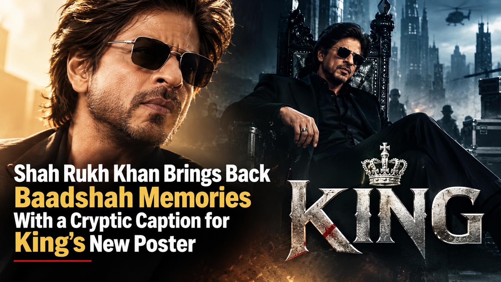 Shah Rukh Khan’s King Poster Sparks Baadshah Memories